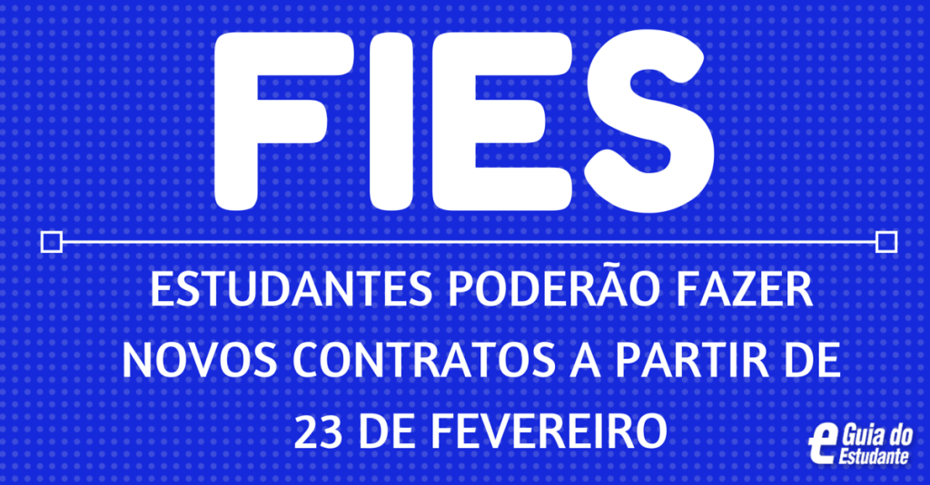 Fies abrirá para novos contratos a partir do dia 23 de fevereiro