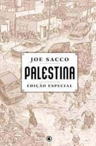 Quatro HQs de Joe Sacco para voc&ecirc; conhecer